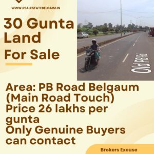 30 Gunta Land for Sale  PB Road, Belgaum